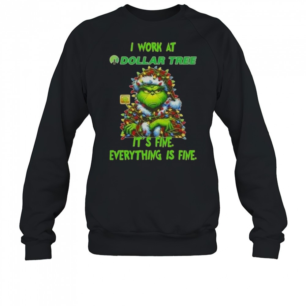 grinch-christmas-tree-x-dollar-tree-i-work-at-its-fine-everything-is-fine-t-shir-aetdh69o Grinch Christmas Tree X Dollar Tree I Work At Its Fine Everything Is Fine T-Shirt