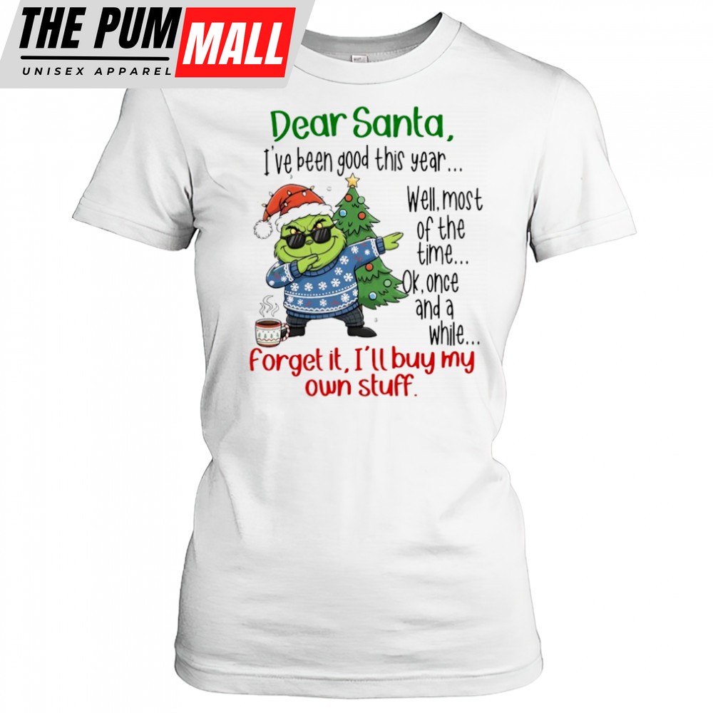 grinch-dear-santa-ive-been-good-this-year-well-most-of-the-time-shirt-td2o7kp2 Grinch Dear Santa Ive been good this year well most of the time shirt