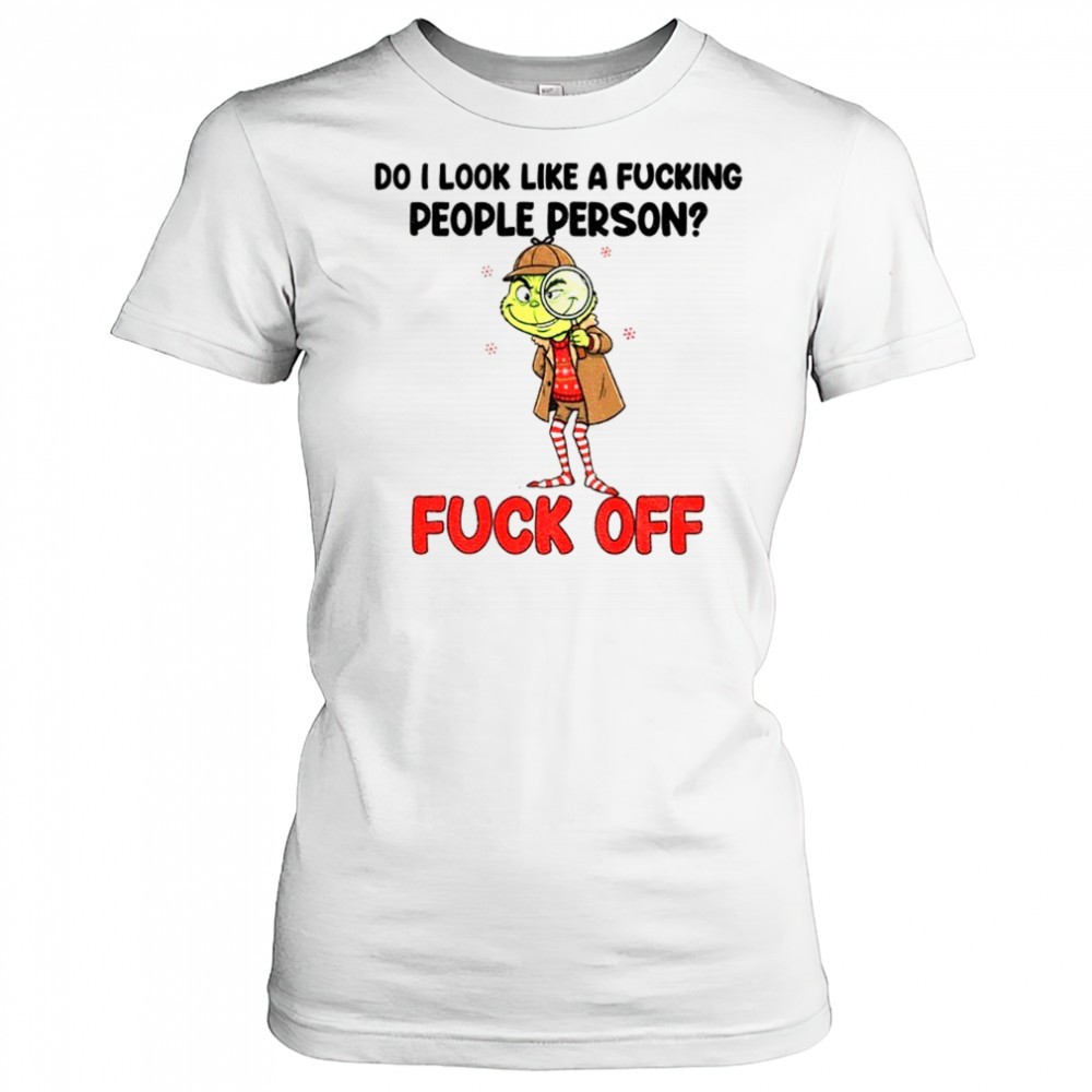 grinch-do-i-look-like-a-fucking-people-person-fuck-off-merry-christmas-shirt-7g1hqv9e Grinch do I look like a fucking people person fuck off Merry Christmas shirt