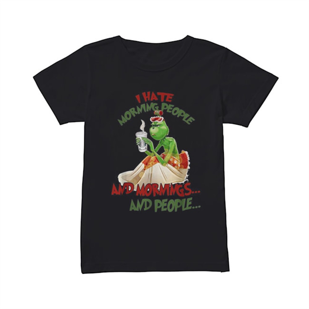 grinch-drink-starbuck-coffee-i-hate-morning-people-and-mornings-and-people-chris-fu95jw4n Grinch drink Starbuck Coffee I hate morning people and mornings and people Christmas tshirt