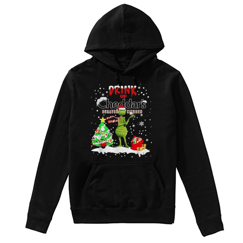 Grinch Drink Up Cheddars Scratch Kitchen Christmas shirt