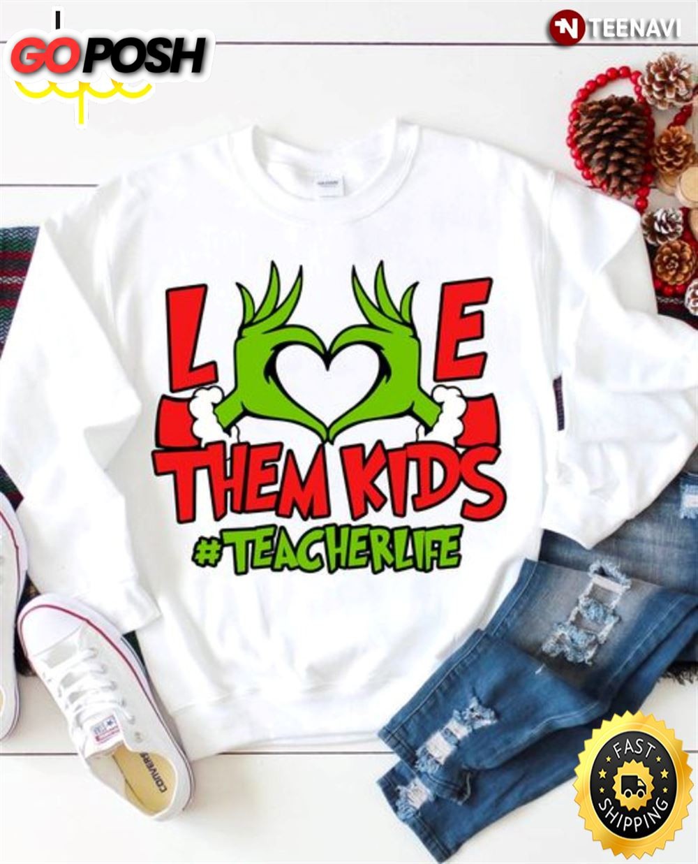 Grinch Hand Teacher Sweatshirt, Love Them Kids Teacher Life