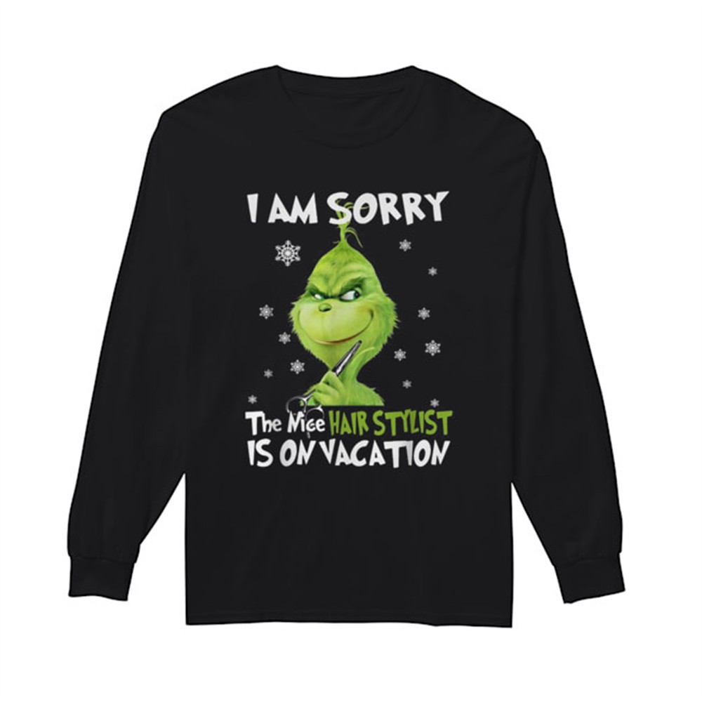 grinch-i-am-sorry-the-nice-hair-stylist-is-on-vacation-shirt-eteiyvqq Grinch I am sorry the nice Hair Stylist is on vacation shirt