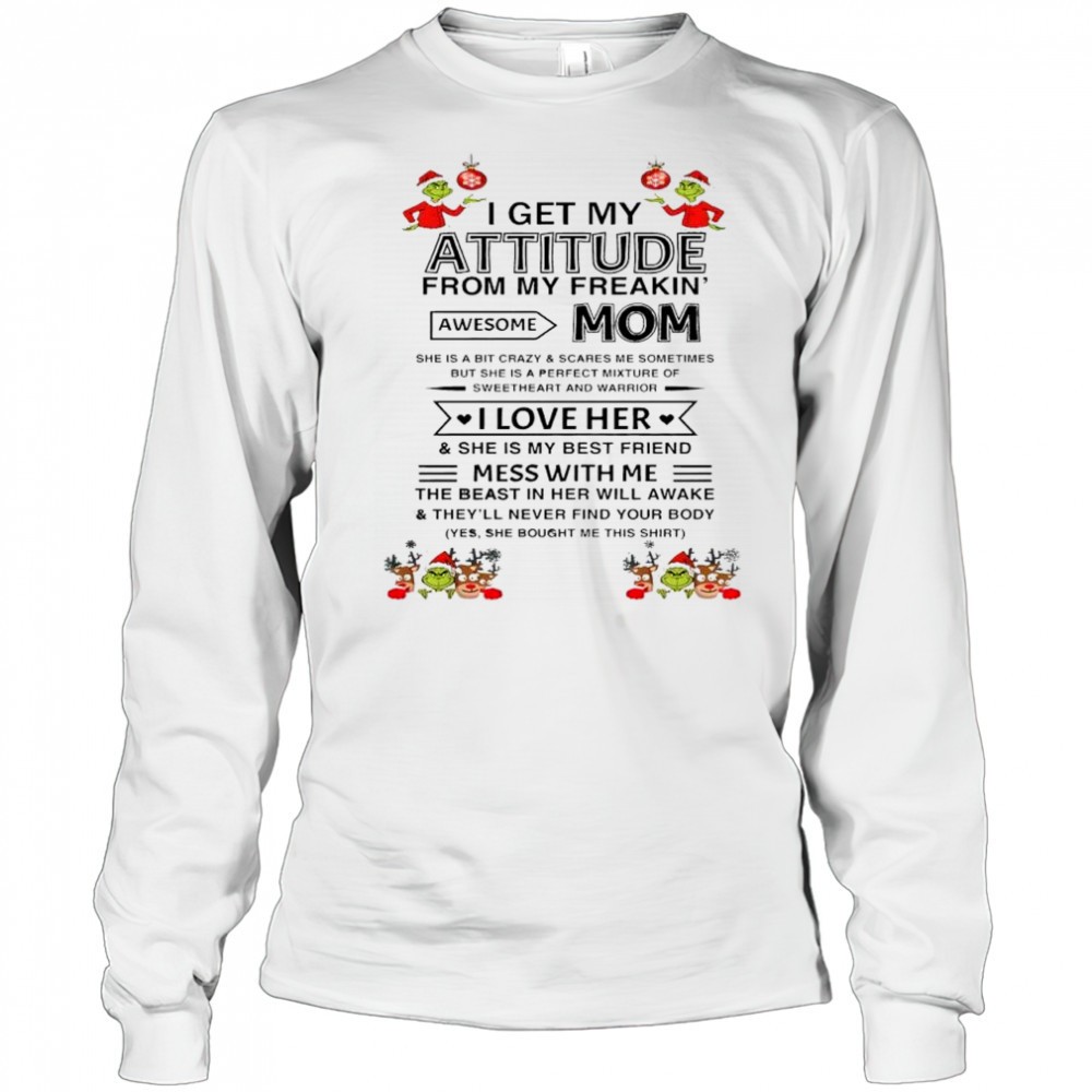 grinch-i-get-my-attitude-from-my-freakin-mom-awesome-shirt-fgmekv9k Grinch i get my attitude from my freakin mom awesome shirt