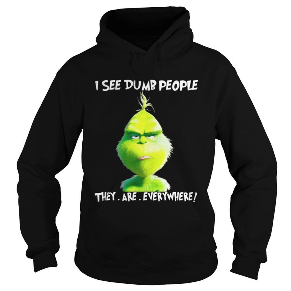 grinch-i-see-dumb-people-they-are-everywhere-christmas-shirt-5xaumiid Grinch I see dumb people they are everywhere Christmas shirt