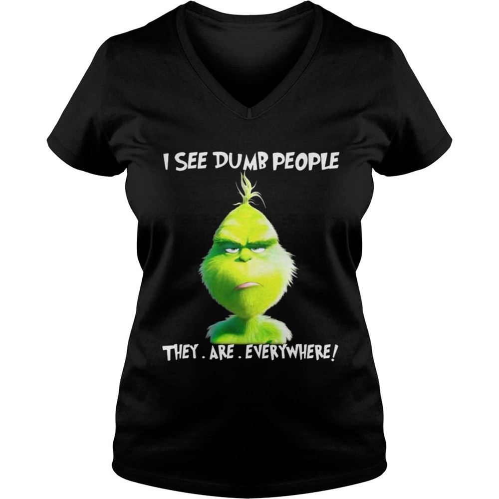 grinch-i-see-dumb-people-they-are-everywhere-christmas-shirt-5xaumiid Grinch I see dumb people they are everywhere Christmas shirt