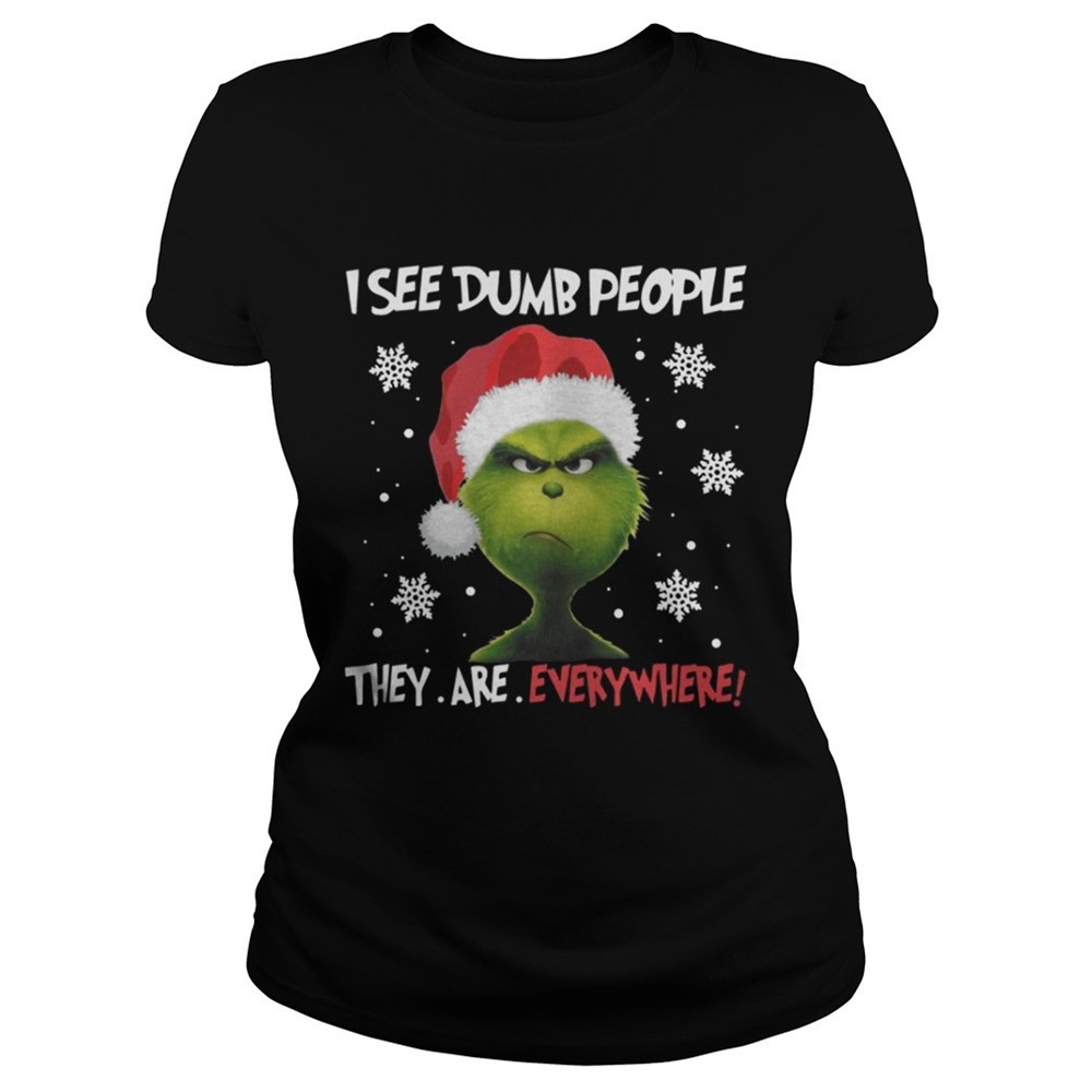 grinch-i-see-dumb-people-they-are-everywhere-shirt-k1sji49h Grinch – I See Dumb People They Are Everywhere Shirt