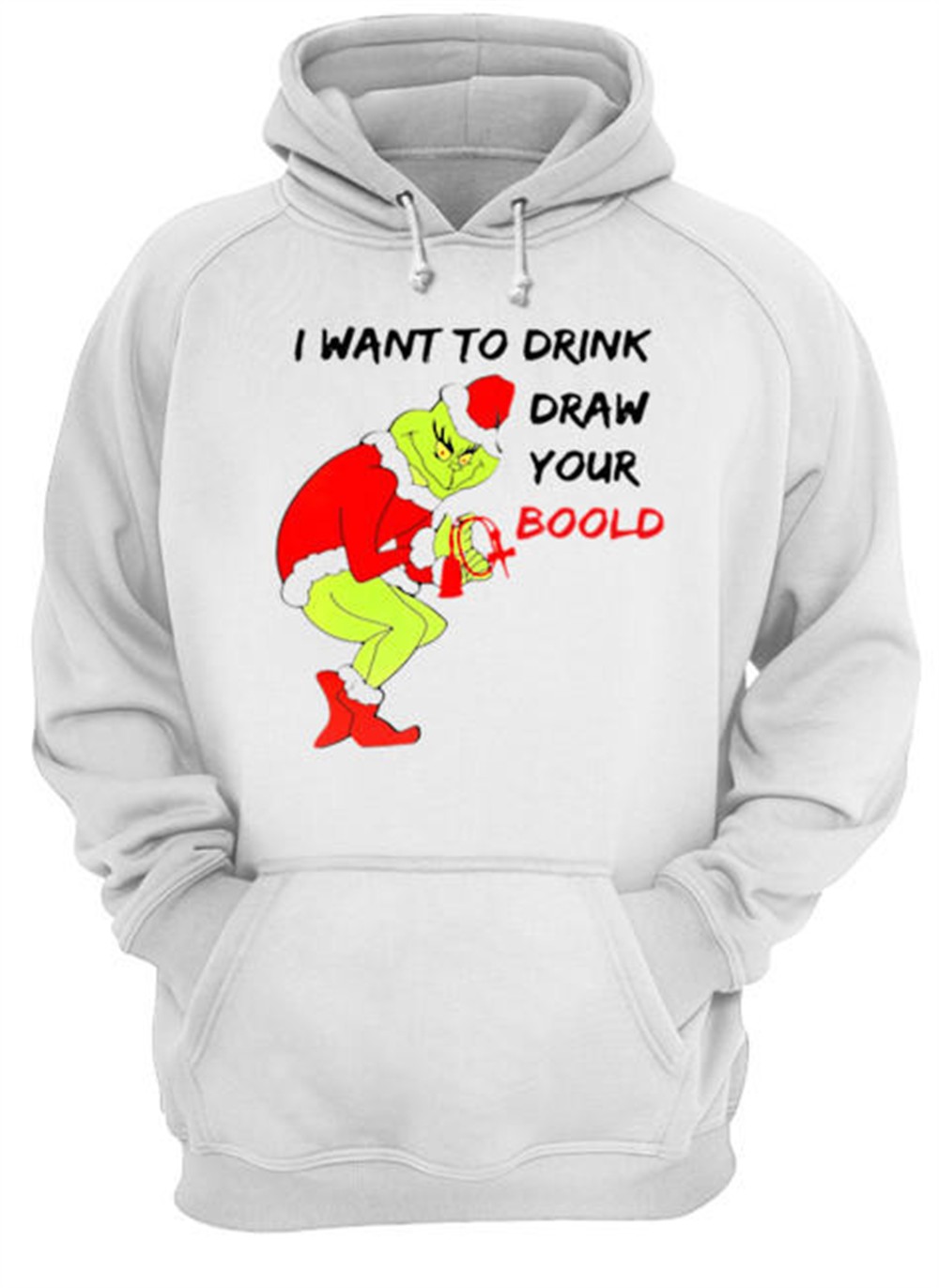 Grinch I want to drink draw your blood shirt