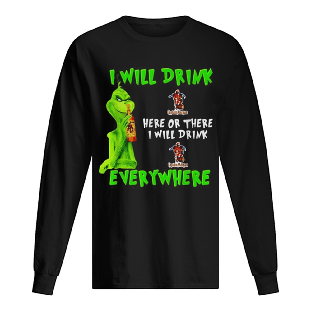 grinch-i-will-drink-captain-morgan-here-or-there-i-will-drink-captain-morgan-eve-4uyd2bmh Grinch I will drink Captain Morgan here or there I will drink Captain Morgan everywhere shirt