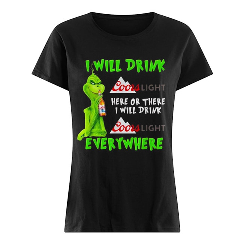 grinch-i-will-drink-coor-light-here-or-there-i-will-drink-coor-light-everywhere-1lw5ho5l Grinch I will drink Coor Light here or there I will drink Coor Light everywhere shirt