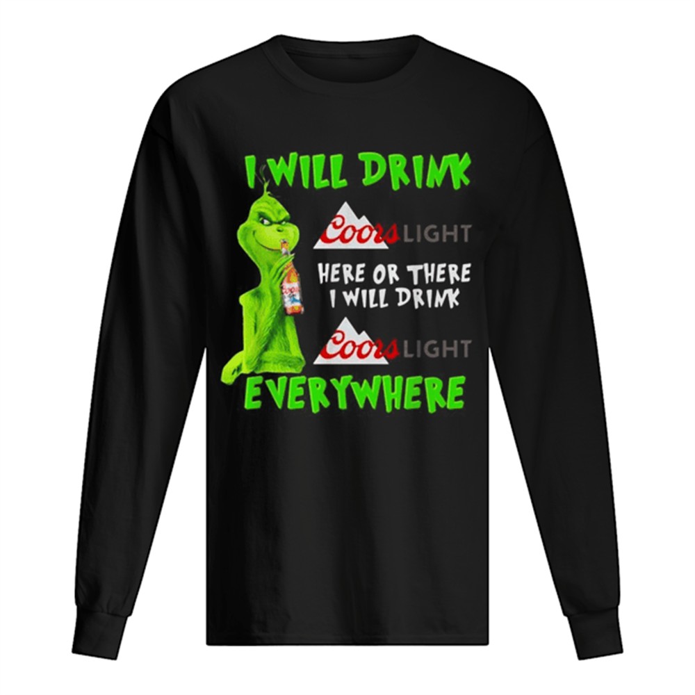 grinch-i-will-drink-coor-light-here-or-there-i-will-drink-coor-light-everywhere-1lw5ho5l Grinch I will drink Coor Light here or there I will drink Coor Light everywhere shirt