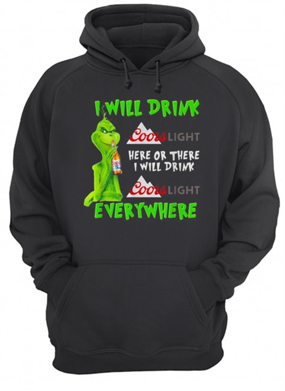 Grinch I will drink Coor Light here or there I will drink Coor Light everywhere shirt