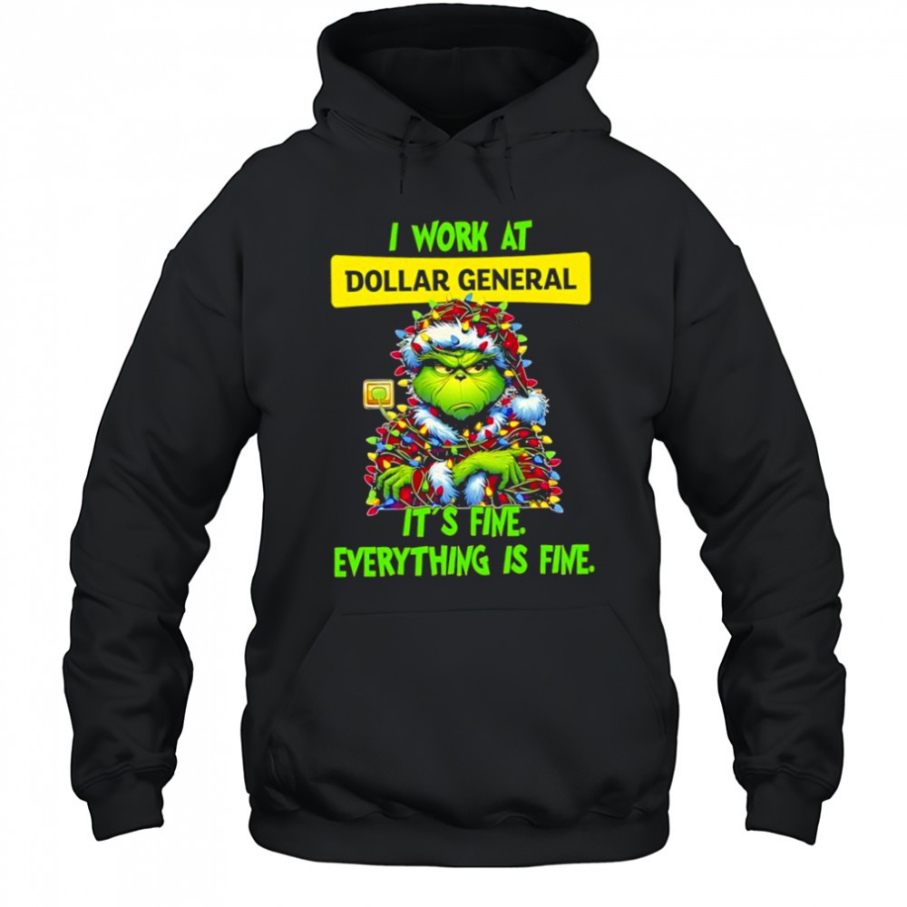 Grinch i work at Dollar General logo its fine everything is fine shirt