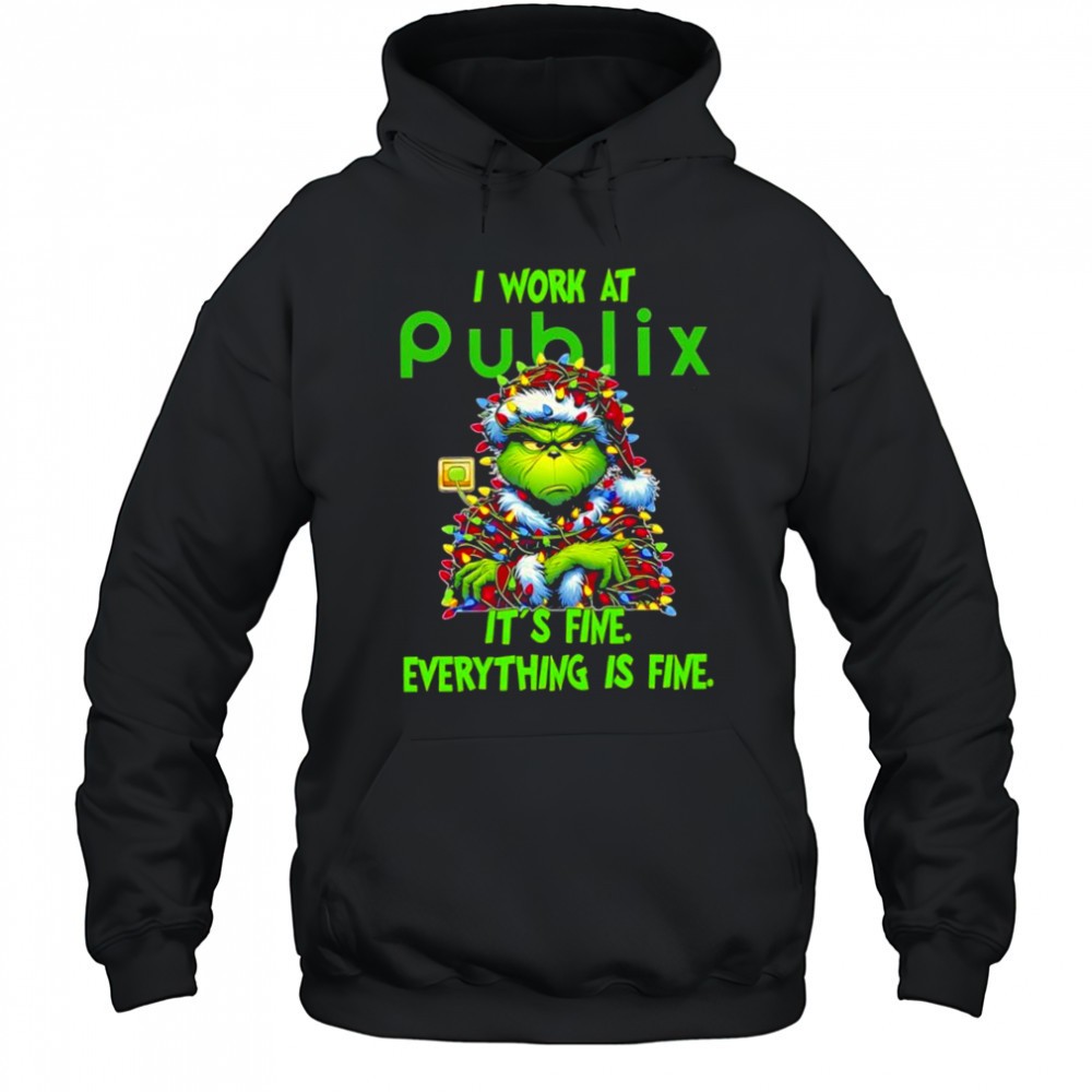 Grinch i work at Publix logo its fine everything is fine shirt