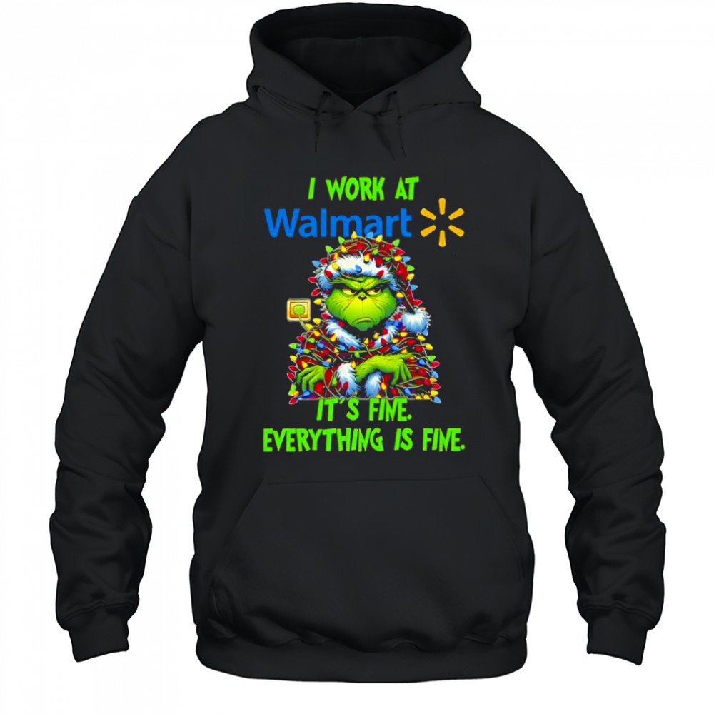 Grinch i work at Walmart logo its fine everything is fine shirt