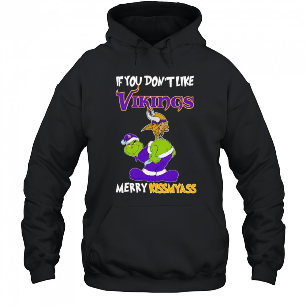 Grinch if you dont like Minnesota Vikings logo Merry kissmyass shirt