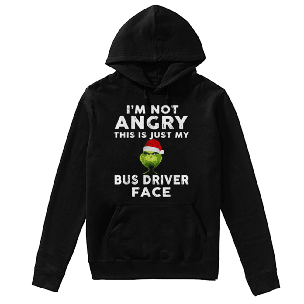 Grinch Im not Angry this is just my bus driver face shirt