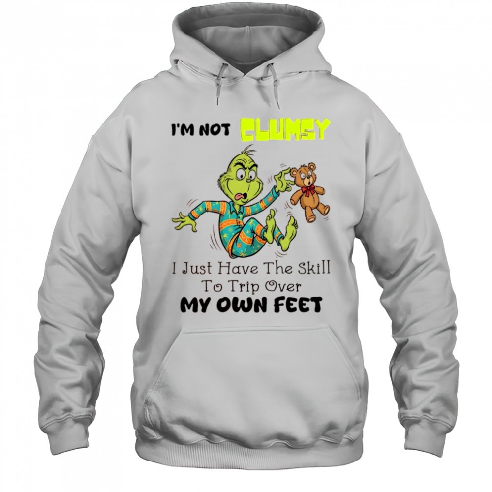 Grinch im not clumsy i just have the skill to trip over my own feet shirt