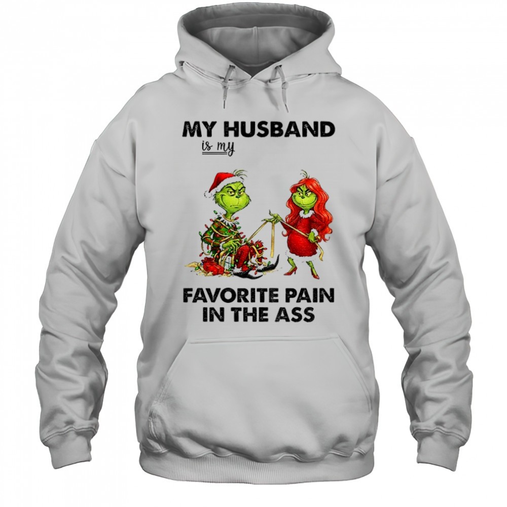 Grinch my husband is my favorite pain in the ass Merry Christmas shirt