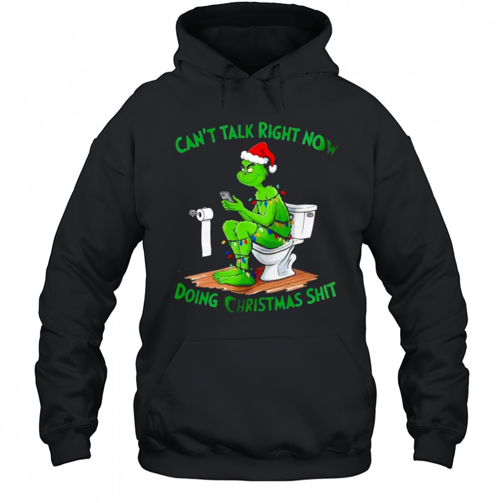 Grinch on toilet cant talk right now doing Christmas shit shirt