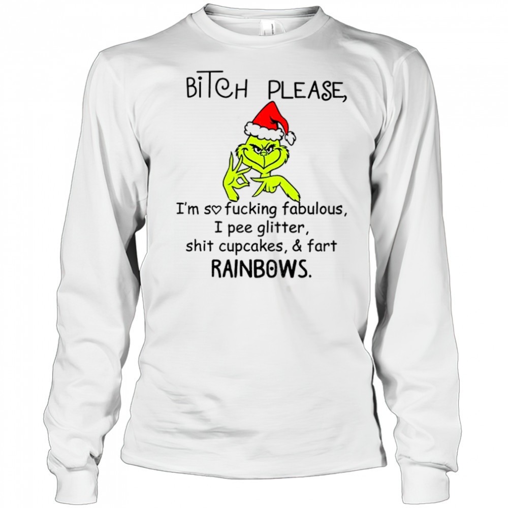 grinch-santa-bitch-please-imsofuckingfabulous-i-pee-glitter-shit-cupcakes-fart-r-ttpek3al Grinch Santa bitch please Imsofuckingfabulous I pee glitter shit cupcakes fart rainbows Christmas shirt