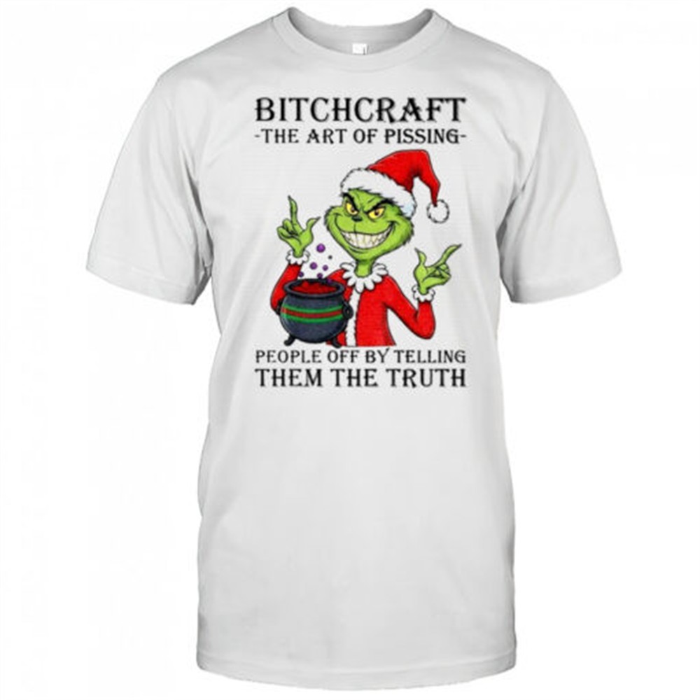 grinch-santa-claus-bitchcraft-the-art-of-pissing-people-off-by-telling-them-the-uvgqeeko Grinch Santa Claus bitchcraft the art of pissing people off by telling them the truth Merry Christmas 2025 shirt