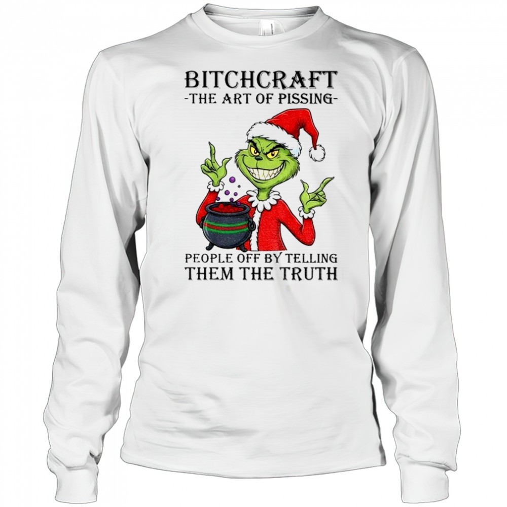 grinch-santa-claus-bitchcraft-the-art-of-pissing-people-off-by-telling-them-the-uvgqeeko Grinch Santa Claus bitchcraft the art of pissing people off by telling them the truth Merry Christmas 2025 shirt