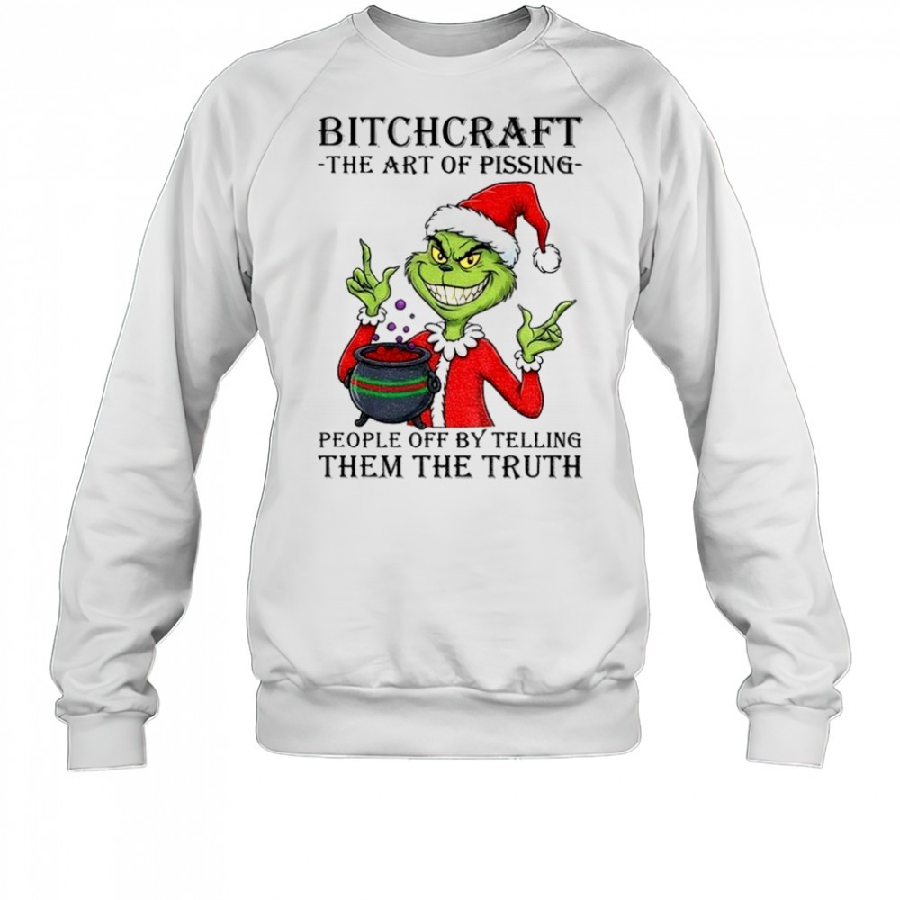 grinch-santa-claus-bitchcraft-the-art-of-pissing-people-off-by-telling-them-the-uvgqeeko Grinch Santa Claus bitchcraft the art of pissing people off by telling them the truth Merry Christmas 2025 shirt
