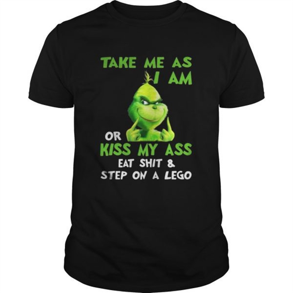 grinch-take-me-as-i-am-or-kiss-my-ass-christmas-shirt-76alk7v7 Grinch take me as I am or kiss my ass Christmas shirt