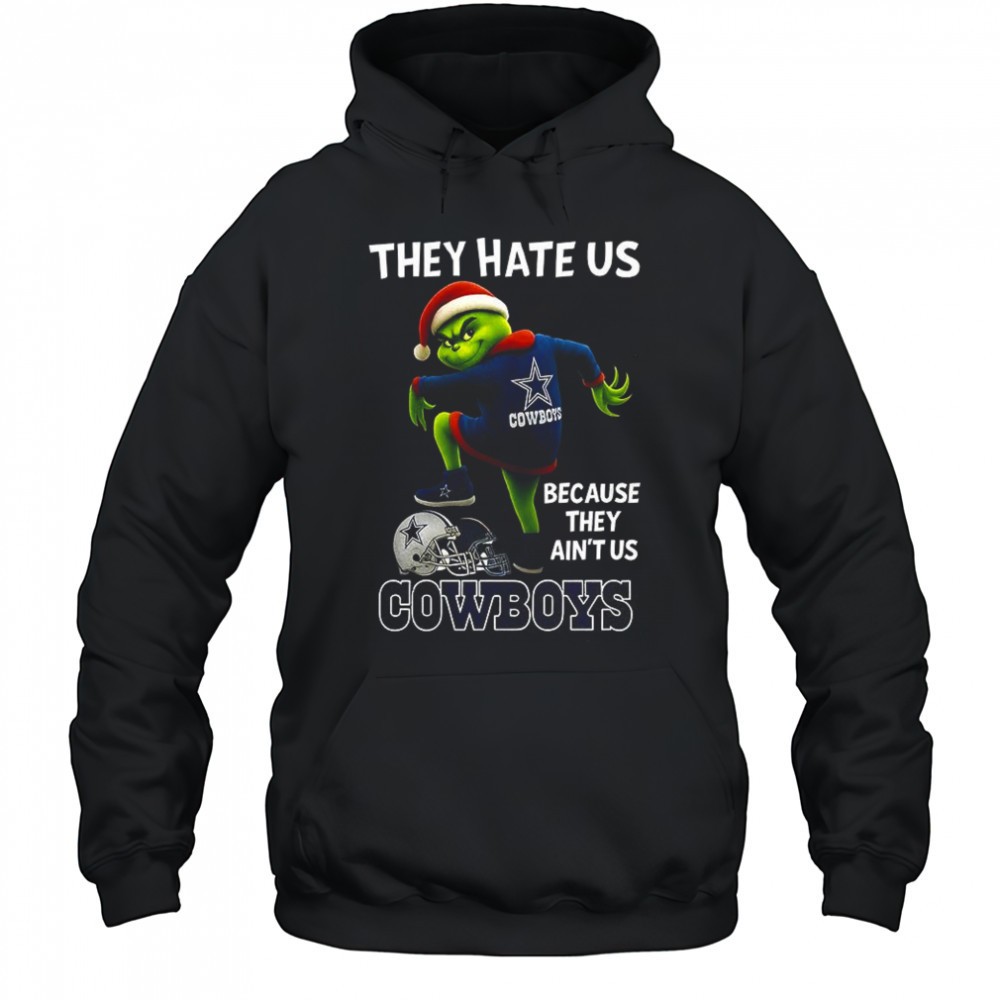Grinch They hate us because they aint us Dallas Cowboys football Christmas shirt