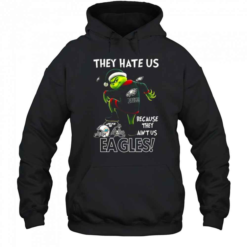 Grinch They hate us because they aint us Philadelphia Eagles football Christmas shirt