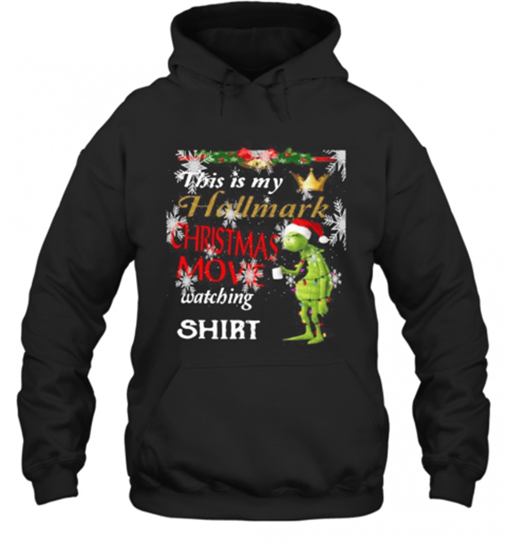 Grinch This Is My Hallmark Christmas Movie Watching T-Shirt
