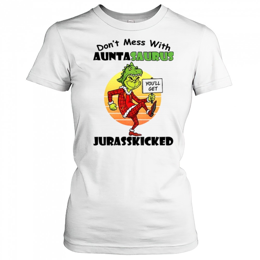 grinch-youll-get-dont-mess-with-auntasaurus-jurasskicked-christmas-shirt-g013x5l2 Grinch youll get dont mess with auntasaurus jurasskicked Christmas shirt
