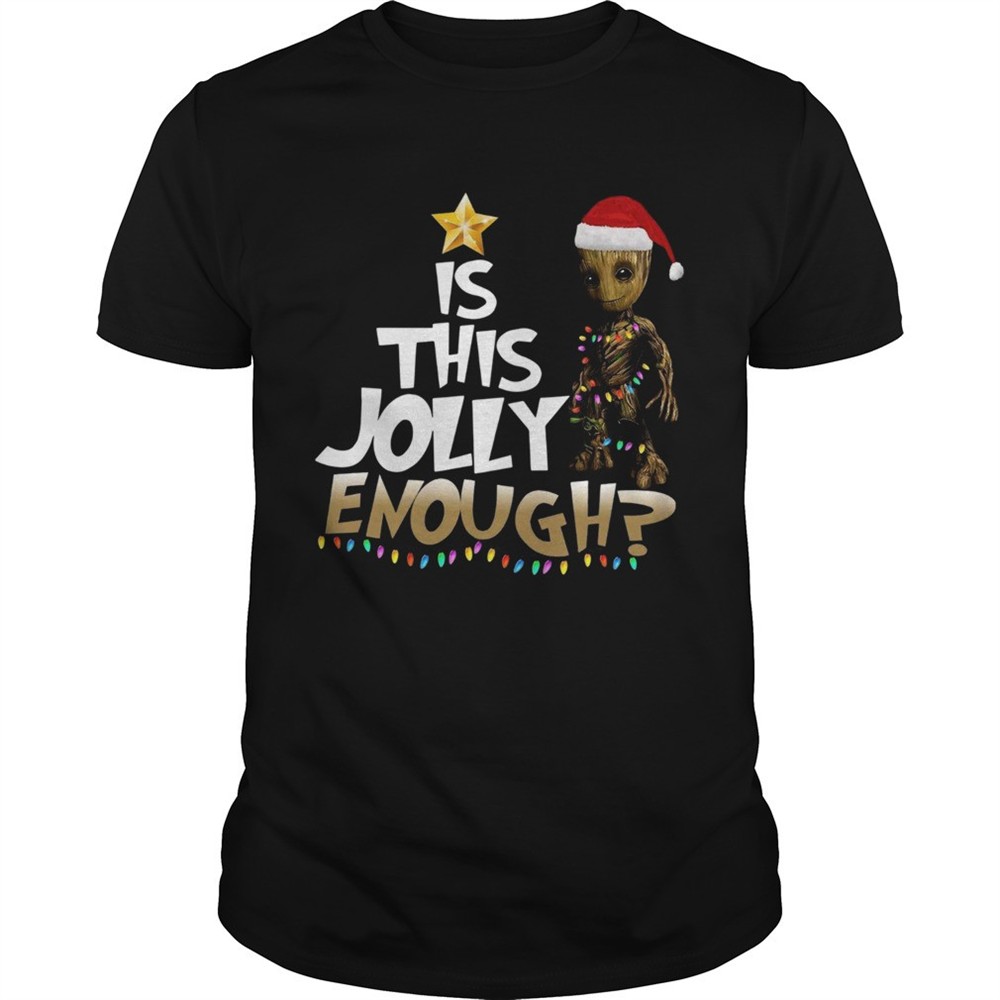 groot-is-this-jolly-enough-chrismas-shirt-tbu5bt9b Groot is this jolly Enough Chrismas shirt