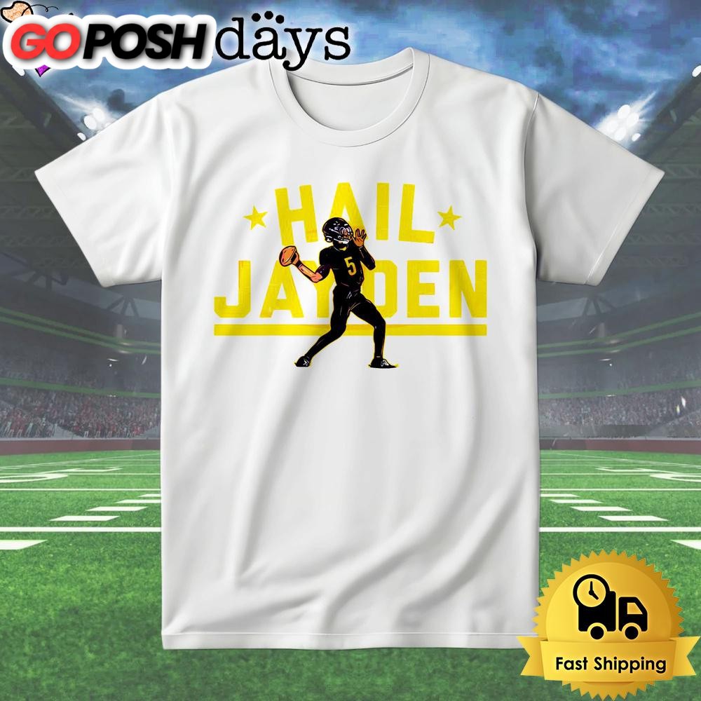 Hail Jayden Washington Commanders Jayden Daniels T Shirt