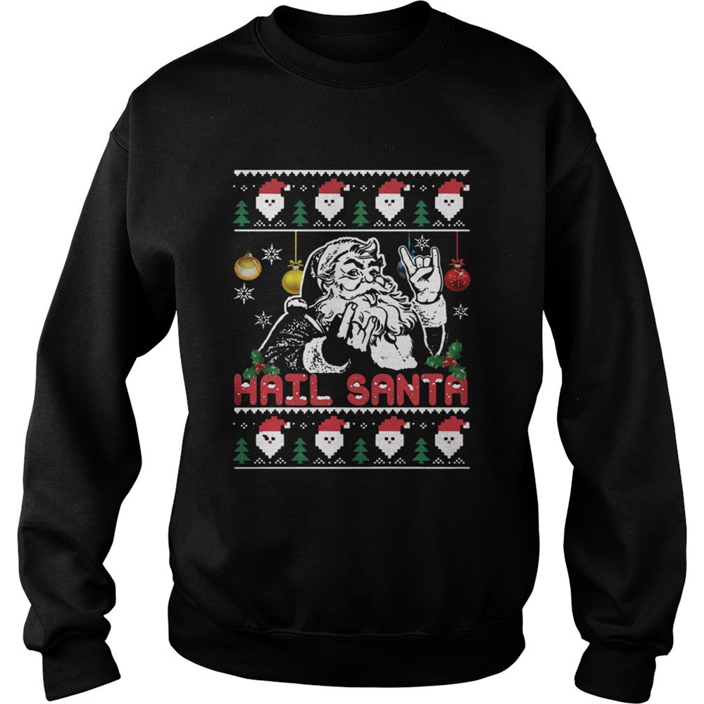 Hail Santa Christmas Shirt