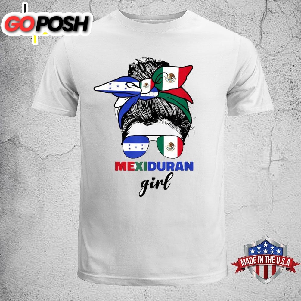 Half Mexican And Honduran Mexico Honduras Flag Girl T- Shirt