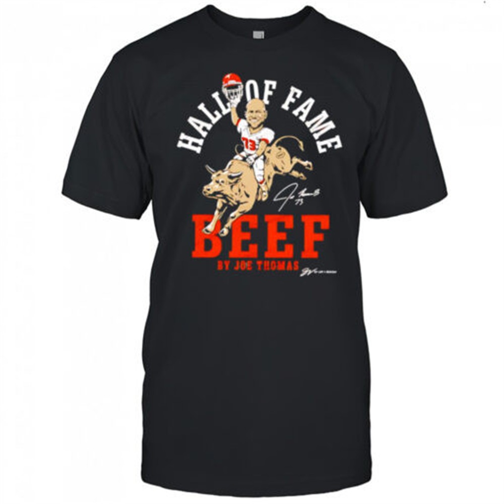 hall-of-fame-beef-by-joe-thomas-signature-player-and-mascot-shirt-pkfzap4c Hall of Fame Beef by Joe Thomas signature player and mascot shirt