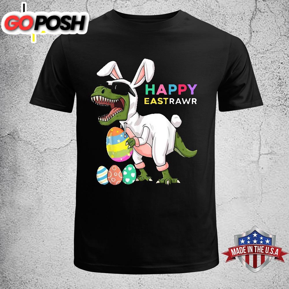 Happy Eastrawr T Rex Easter Bunny Dinosaur Eggs Boys Kids Funny Easter Shirt