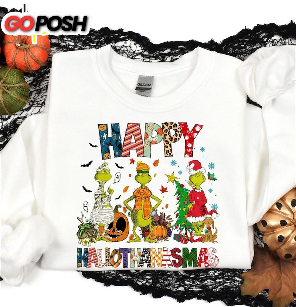 Happy Hallothanksmas Sweatshirt, Grinch Shirt, Grinch Day