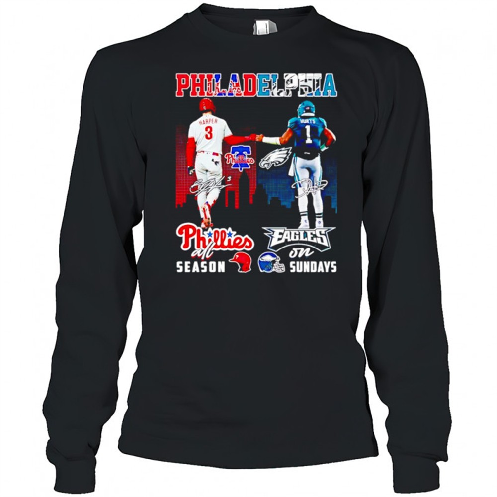 harper-and-hurts-philadelphia-phillies-all-season-eagles-on-sundays-shirt-ohbb6xgm Harper and Hurts Philadelphia Phillies all season Eagles on Sundays shirt