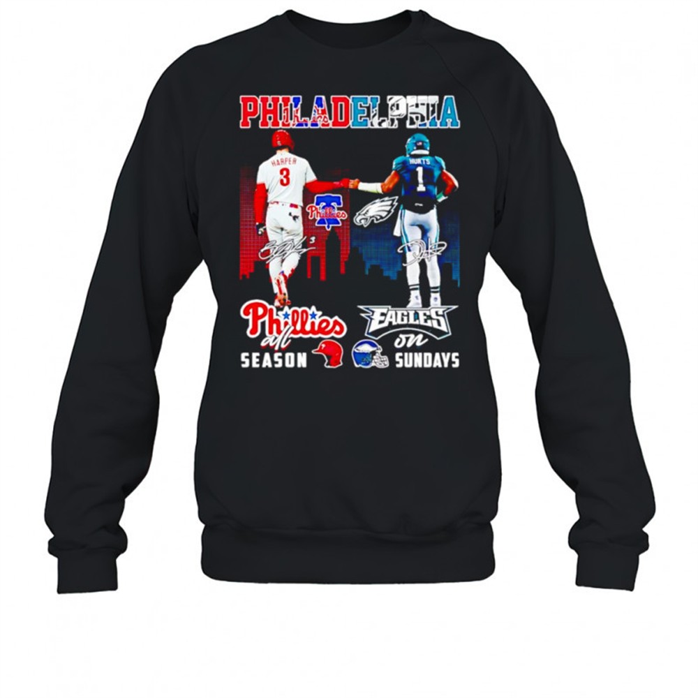 harper-and-hurts-philadelphia-phillies-all-season-eagles-on-sundays-shirt-ohbb6xgm Harper and Hurts Philadelphia Phillies all season Eagles on Sundays shirt