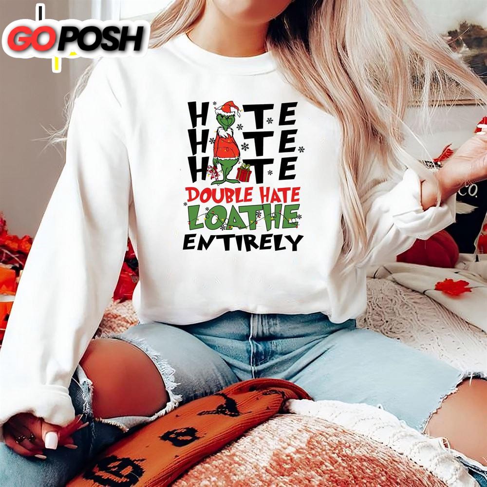 Hate hate hate Grinch Sweatshirt