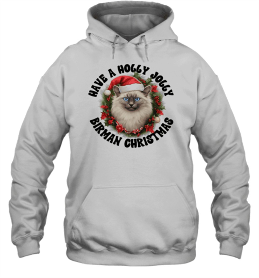 Have A Holly Jolly Birman Christmas Classic T-Shirt