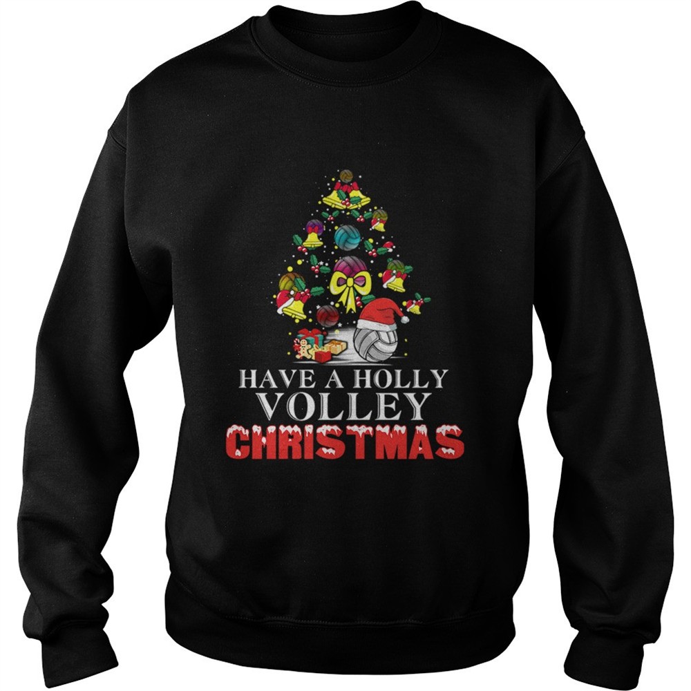 Have A Holly Volley Christmas shirt
