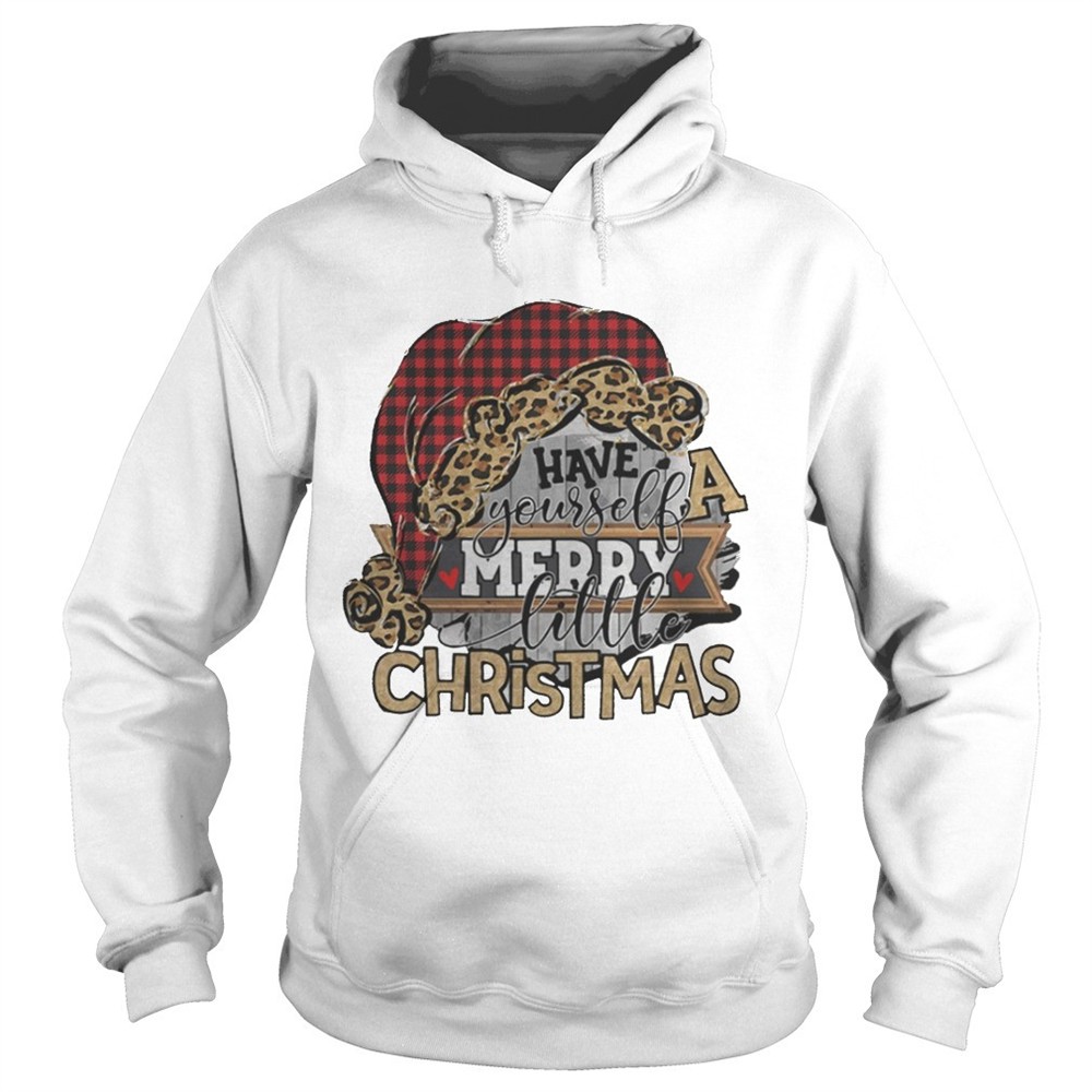 have-yourself-a-merry-little-christmas-shirt-77j50c0j Have yourself a merry little christmas shirt