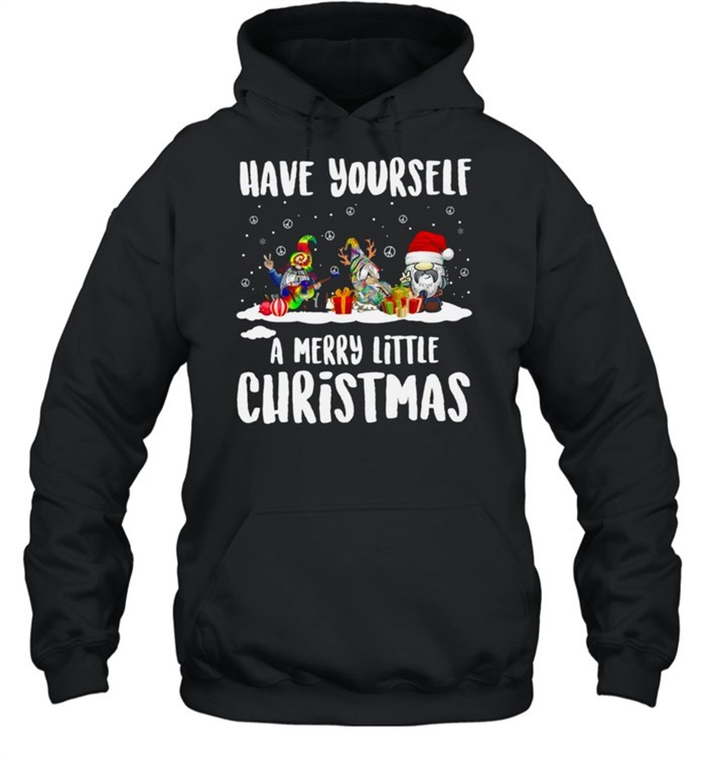 Have yourself a merry little christmas shirt
