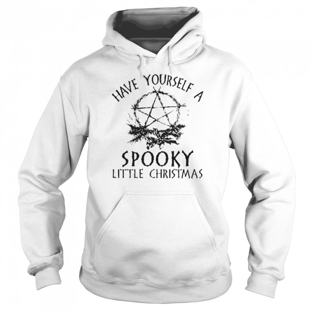 Have Yourself A Spooky Little Christmas Shirt