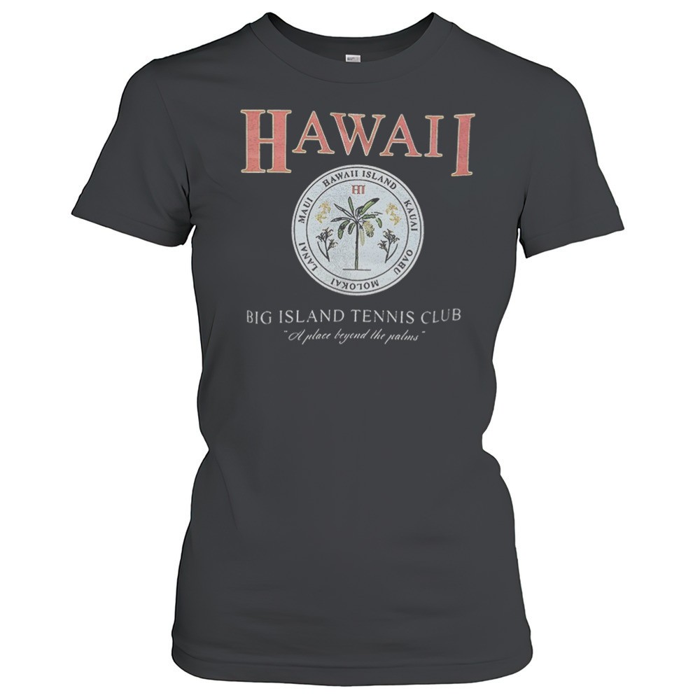 hawaii-big-island-tennis-club-shirt-vt4zybs9 Hawaii Big Island Tennis Club Shirt