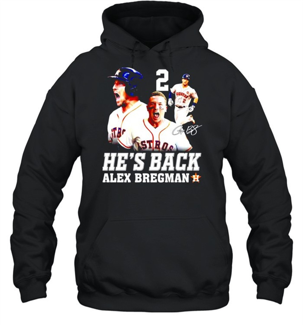 Hes back Alex Bregman signature shirt
